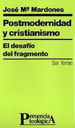 Postmodernidad y cristianismo, José María Mardones - SALTERRAE