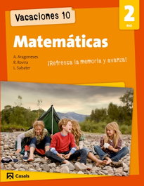 CASALS,EDITORIAL S.A. Vacaciones 10. Matemáticas 2 ESO
