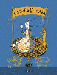 TAKATUKA, La bella Griselda