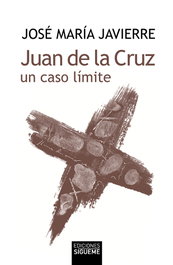 SIGUEME, Juan de la cruz, un caso límite (7ª ed.) - Jose María Javierre