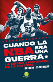 Cuando la NBA era una guerra, Rich Cohen - NEO-PERSON