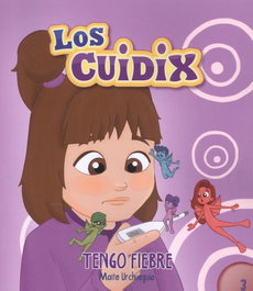 LOS CUIDIX, Tengo fiebre, Maite Urchueguia - LOS CUIDIX