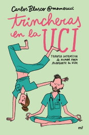 Trincheras en la UCI, Carlos Blasco - MARTINEZ ROCA
