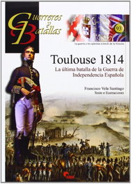 Toulouse 1814 La última batalla, Francisco Vela - ALMENA