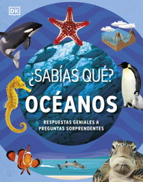 DORLING KINDERSLEY (DK) ¿SABIAS QUE? OCEANOS (ENCICLOPEDIA VISUAL)
