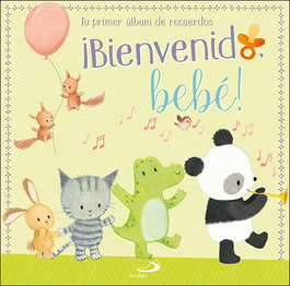 SAN PABLO EDITORIAL, ¡BIENVENIDO, BEBE!