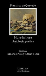 Huye la hora, Francisco de Quevedo - CATEDRA