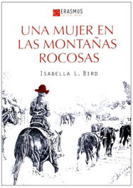 Una mujer en las Montañas Rocosas, Isabella L. Bird - Erasmus Ediciones