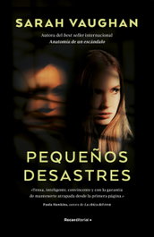 Pequeños desastres, Sarah Vaughan - ROCA EDITORIAL