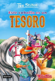 Destino Infantil, Este caballo es un tesoro - Tea Stilton