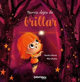 CARAMBUCO Nunca dejes de brillar, Sandra Alonso Villar - CARAMBUCO