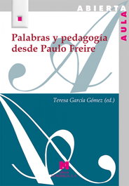 LA MURALLA, Palabras y pedagogía desde Paulo Freire, Teresa Garcia Gomez