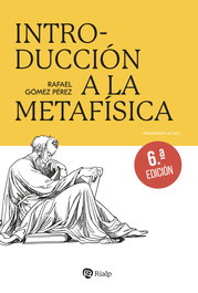 Introducción a la metafísica, Rafael Gómez Pérez - RIALP
