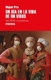 Un día en la vida de un virus, Miguel Pita - PERIFERICA EDITORIAL