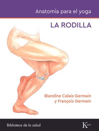 KAIROS La rodilla. Anatomía para el yoga