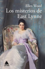 Los misterios de East Lynne, Ellen Wood - Atico de Libros
