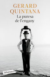 La puresa de l´engany, Gerard Quintana - LABUTXACA