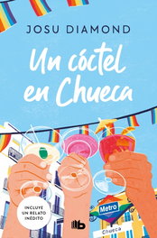 Un coctel en chueca, Josue Diamond - B DE BOLSILLO