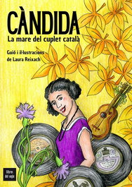 Llibres del Segle, Càndida: La Mare del Cuplet Català - Novela Gráfica