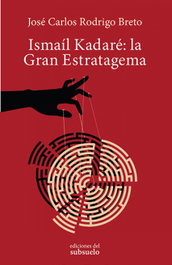 La Gran Estratagema, Ismail Kadaré - EDICIONES DEL SUBSUELO