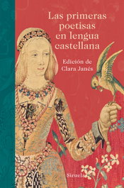Las primeras poetisas en lengua castellana, VV.AA. - SIRUELA