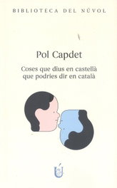 Coses que dius en castellà que podries dir en català, Pol Capdet López - NUVOL