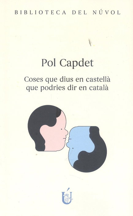 Coses que dius en castellà que podries dir en català, Pol Capdet López - NUVOL