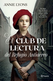 El club de lectura del refugio antiaéreo, Annie Lyons - PLANETA