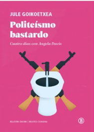 Bellaterra Politeísmo Bastardo, Jule Goikoetxea - Bellaterra