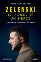 DEUSTO, Zelenski: la forja de un héroe