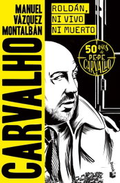 Roldán, ni vivo ni muerto, Manuel Vázquez Montalbán - BOOKET