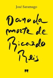 O Ano da Morte de Ricardo Reis, Jose Saramago - Porto Editora