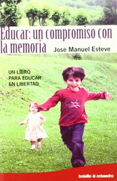 Educar: un compromiso con la memoria, José Manuel Esteve Zaragaza - Octaedro Ediciones