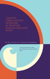 Doctor Libros Juntos. Homenaje al Profesor Ignacio Arellano Ayuso, Victoriano Roncero Lopez - IBEROAMERICANA - VERVUERT
