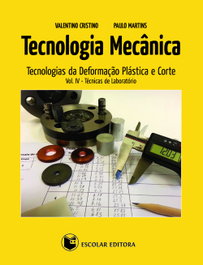 ESCOLAR EDITORA Tecnologia Mecanica - Vol. IV, Paulo Martins - ESCOLAR EDITORA