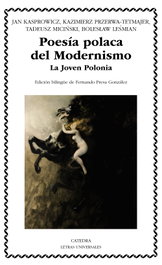 CATEDRA, Poesía polaca del Modernismo: La Joven Polaca - AA.VV.