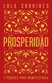Prosperidad, Lola Sorribes - KEPLER