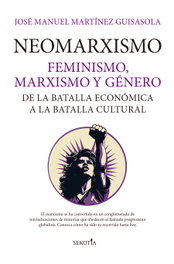 SEKOTIA, NEOMARXISMO: FEMINISMO, MARXISMO Y GENERO, José Manuel Martínez Guisasola - SEKOTIA
