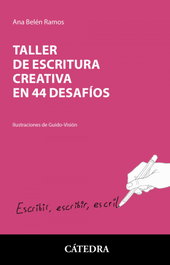 CATEDRA, Taller de escritura creativa en 44 desafíos, Ana Belén Ramos