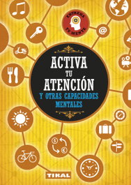 TIKAL EDICIONES Activa atención y otras capacidades mentales, VV.AA. - TIKAL EDICIONES