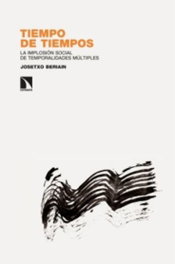 Tiempo de tiempos, Josetxo Beriain - CATARATA