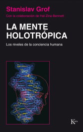 La mente holotrópica, Stanislav Grof - KAIROS