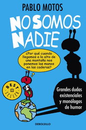 DEBOLSILLO, No somos nadie, Pablo Motos - DEBOLSILLO