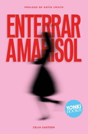 Enterrar a Marisol, Sofia Cristo - YONKI BOOKS