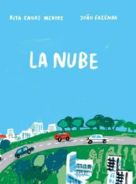 La nube, Rita Canas Mendes - LA TOPERA EDITORIAL