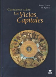 Cuestiones sobre los vicios capitales, Santo Tomás de Aquino - SAN ESTEBAN