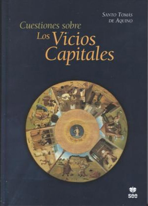 Cuestiones sobre los vicios capitales, Santo Tomás de Aquino - SAN ESTEBAN
