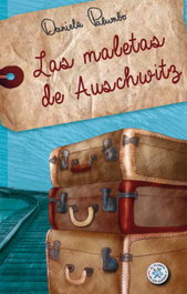 Las maletas de Auschwitz, Daniela Palumbo - MENSAJERO