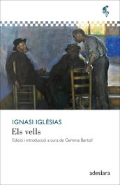Els vells, Ignasi Iglésias - ADESIARA