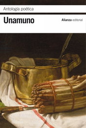 Antología poética, Miguel De Unamuno - ALIANZA